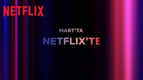 N­e­t­f­l­i­x­ ­T­ü­r­k­i­y­e­,­ ­M­a­r­t­ ­2­0­2­4­ ­T­a­k­v­i­m­i­